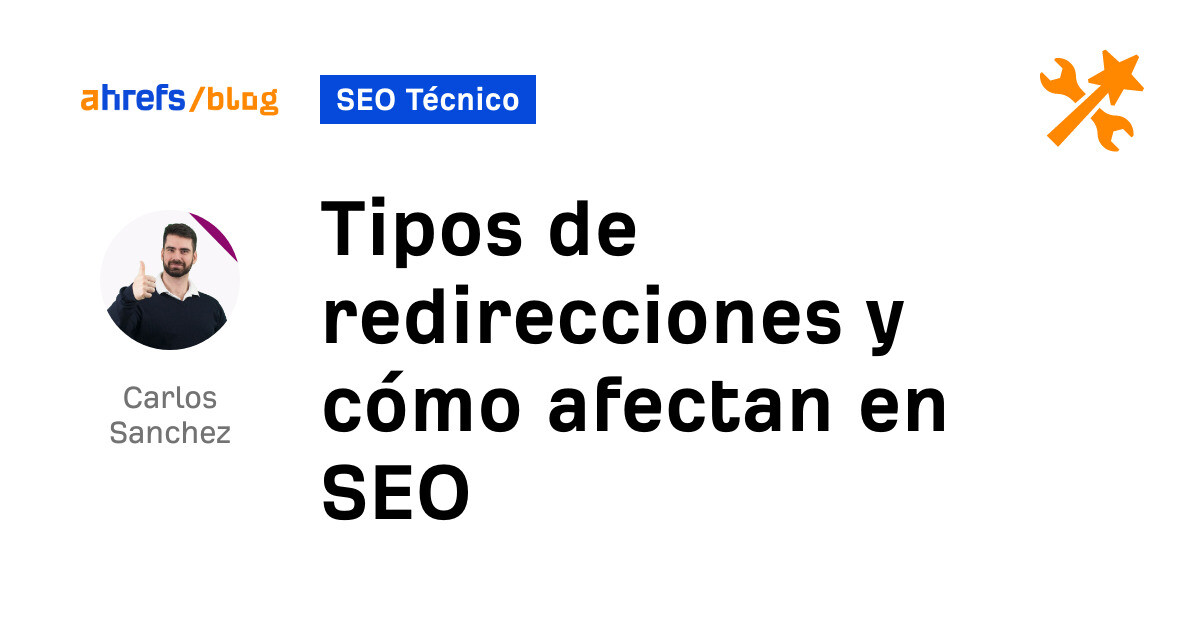 Tipos de redirecciones y cómo afectan en SEO